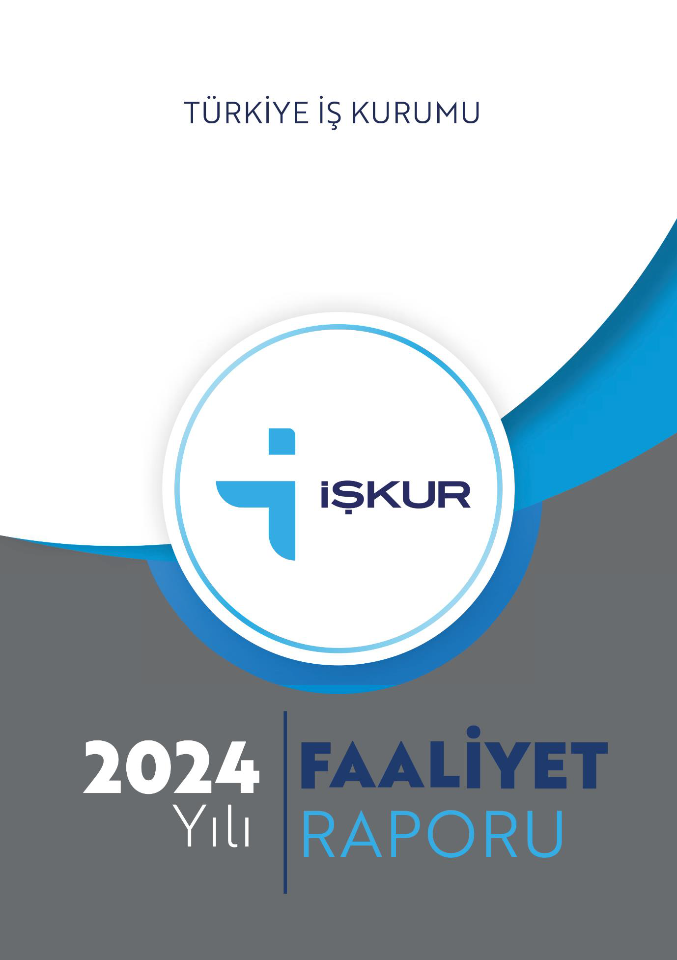 2024 Yılı Türkiye İş Kurumu Faaliyet Raporu