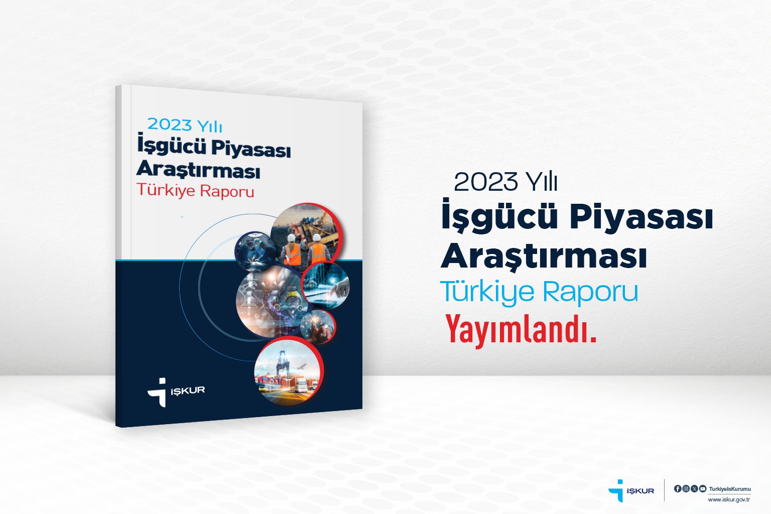 2023 Yılı işgücü Piyasası Araştırması Raporu Yayımlandı