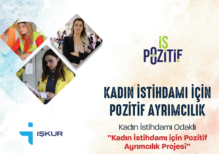 İş Pozitif İçin Kadın İstihdamı Pozitif Ayrımcılık